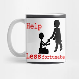 Help Less Fortunate on White Background Mug